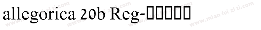 allegorica 20b Reg字体转换